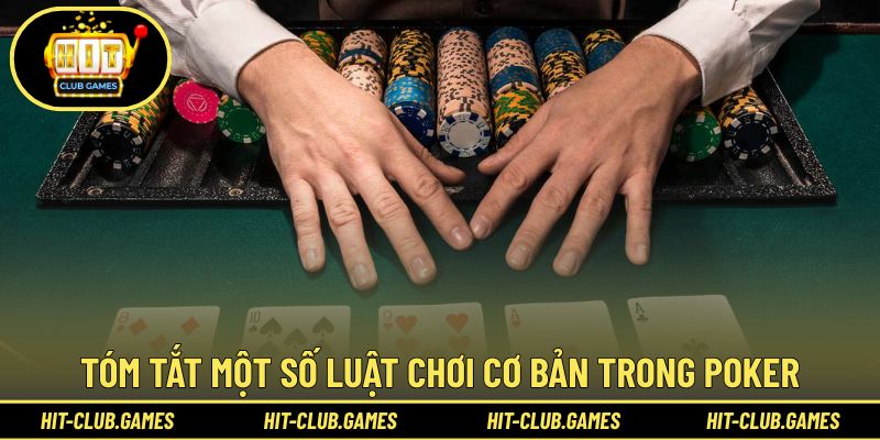 Tóm tắt khái niệm Poker một cách đơn giản