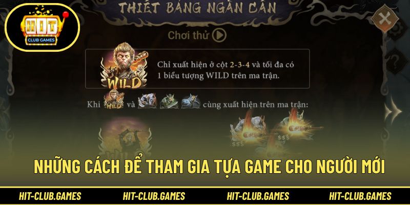 Những cách để tham gia tựa game cho người mới